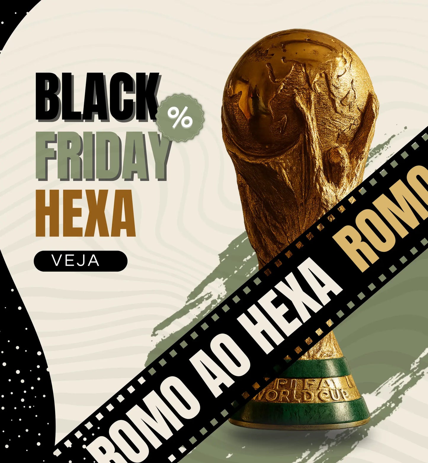 TAÇA DA COPA (RUMO AO HEXA)